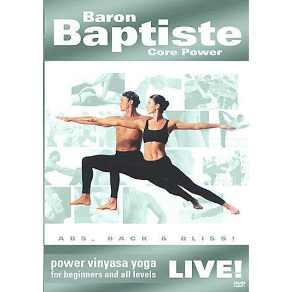 Baron Baptiste Core Power Live!: Power Vinyasa Yoga for Beginners and All Levels
